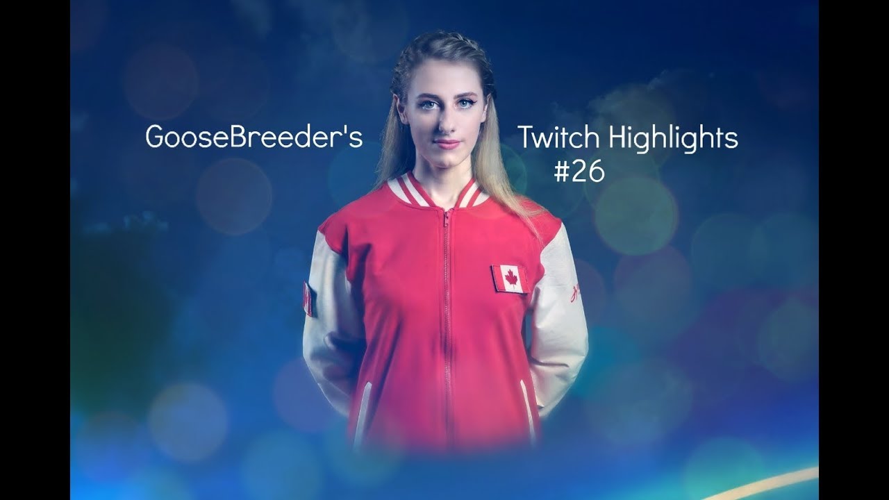 GooseBreeder's Twitch Highlights #26