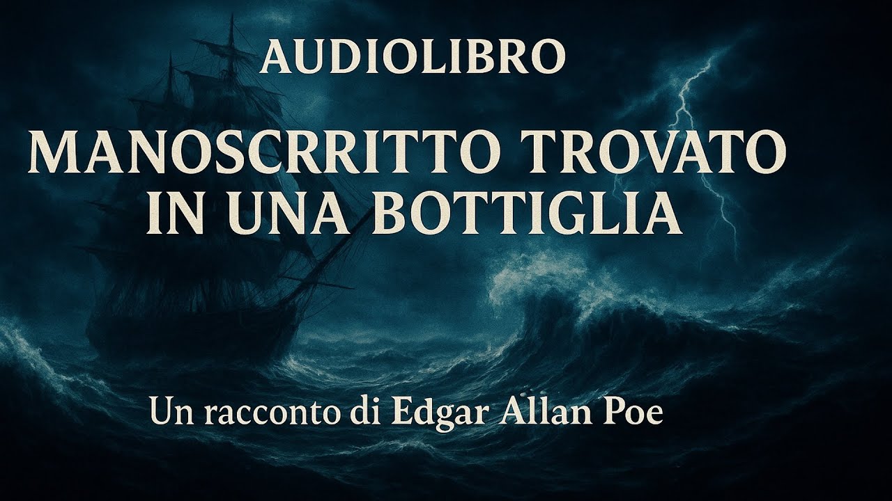 Audiolibro Manoscritto trovato in una Bottiglia – Edgar Allan Poe | Racconto Horror (Integrale ITA)