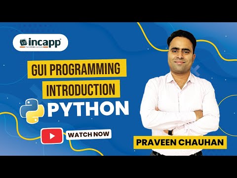 Python GUI Programming Introduction by Praveen Chauhan Sir | Python  #incapp #praveenchauhansir