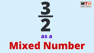 How to Write 3/2 as a Mixed Number Details