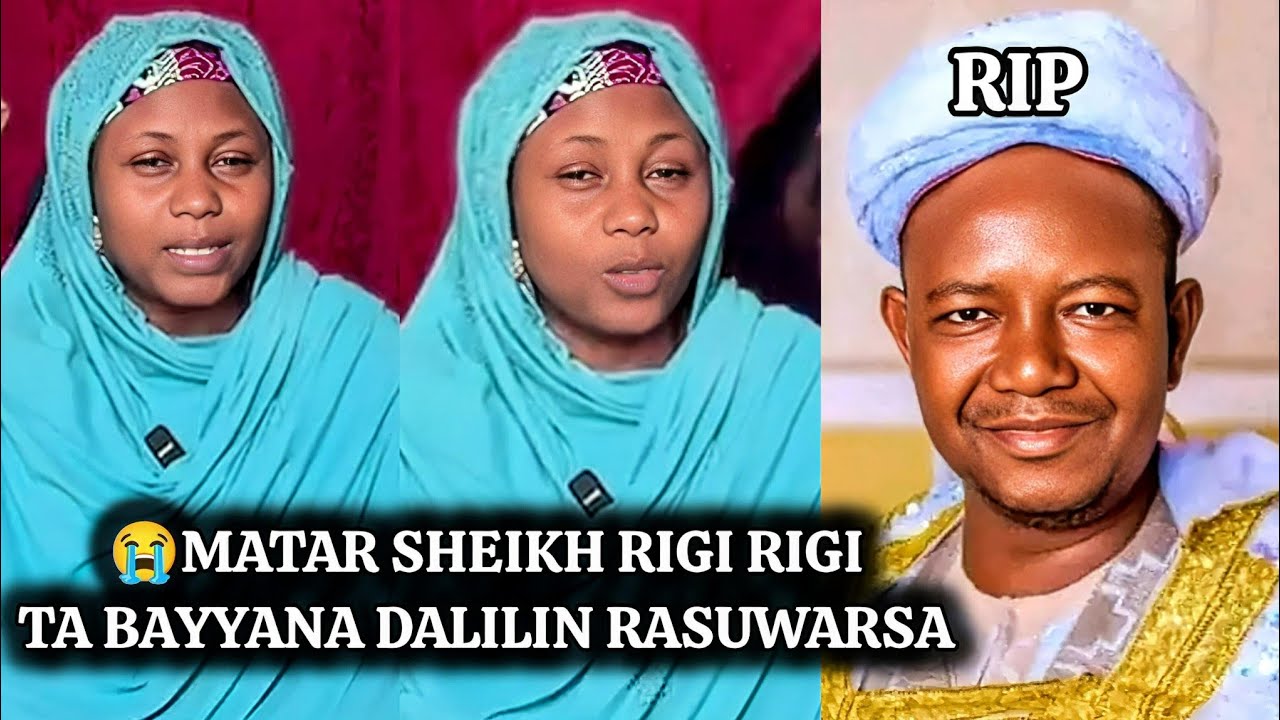 Matar marigayi Sheikh Usman Rigi-Rigi ta faɗi dalilin Rasuwarsa