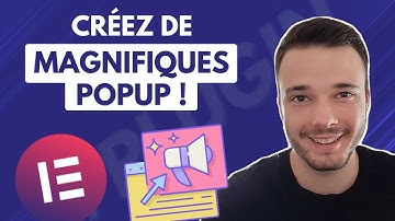 Tuto Elementor Pro : Comment créer des Popup très facilement ? [Guide Complet]