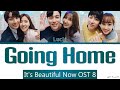 Lucia &#39;Going Home&#39; It&#39;s beautiful now OST Part 8 Lyrics (심규선 Going home 현재는 아름다워 OST Part.8 가사)