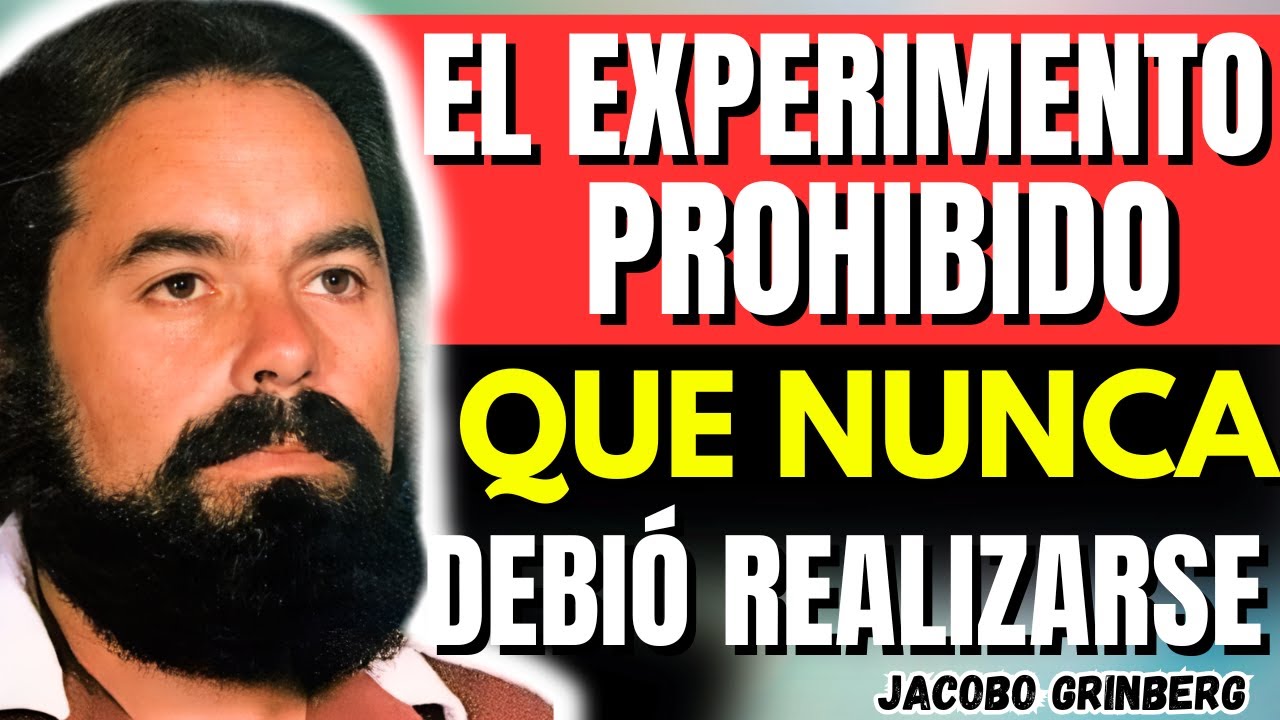 ⚠️ El EXPERIMENTO Prohibido de la CONCIENCIA que Nunca Debió Realizarse — Jacobo Grinberg