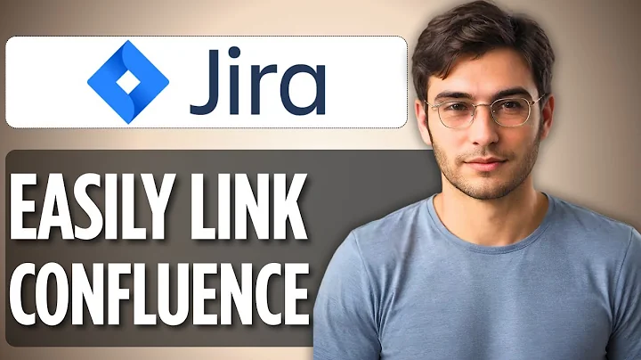 How to Link Confluence with Jira | 2025 Full Step-by-Step Guide