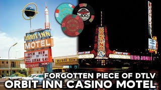 Orbit Inn – A Forgotten Downtown Las Vegas Motel