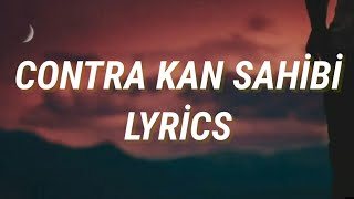 Contra Kan Sahibi(Lyrics) Resimi