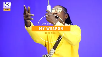 QBOY MSAFI - MY WEAPON | Covers inTune 🇹🇿