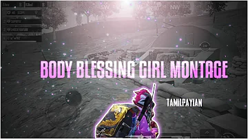 Body Is Blessing Girl Monatge | Tamilpayian | TikTok Edition