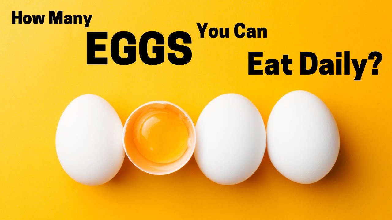 How Many Eggs You Can Eat Daily? | Healthy Living Tips