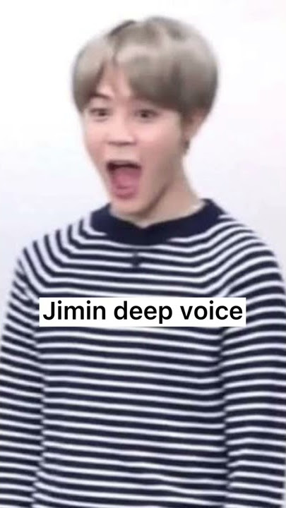 JIMIN DEEP VOICE!!!