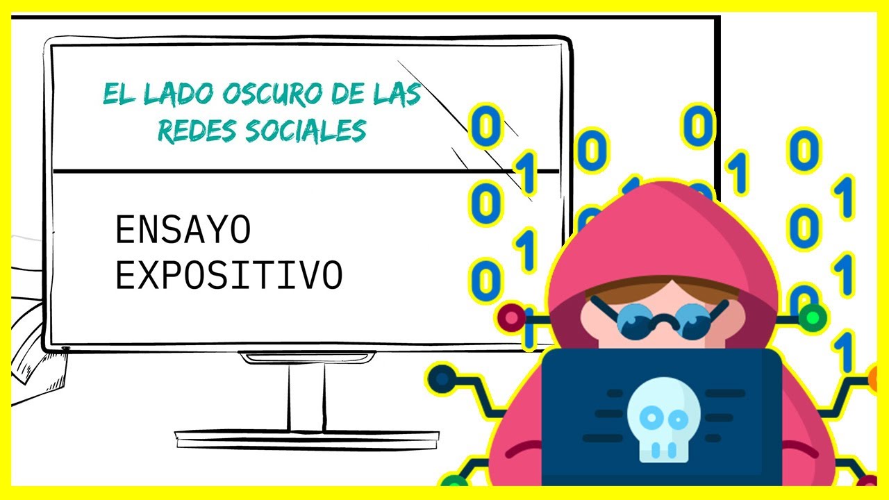 ENSAYO EXPOSITIVO "EL LADO OSCURO DE LAS REDES SOCIALES" (EJEMPLOS DE