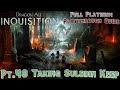 Lets Platinum Dragon Age Inquisition Pt49 Taking Suledin Keep