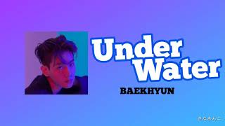 日本語字幕/カナルビ/歌詞【Underwater】백현 ベッキョン BAEKHYUN