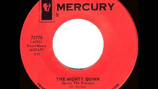 1968 HITS ARCHIVE: The Mighty Quinn (Quinn The Eskimo) - Manfred Mann (#1 UK hit--mono)