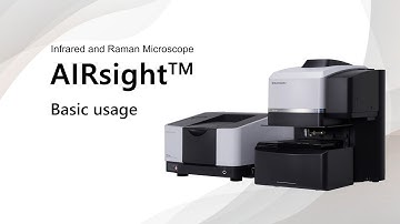 Infrared and Raman Microscope AIRsight   [Basic Usage]
