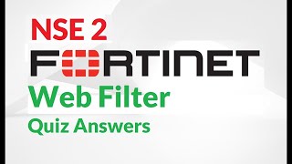 NSE 2 : Lesson 12—Web Filter Quiz   FREE Fortinet certification
