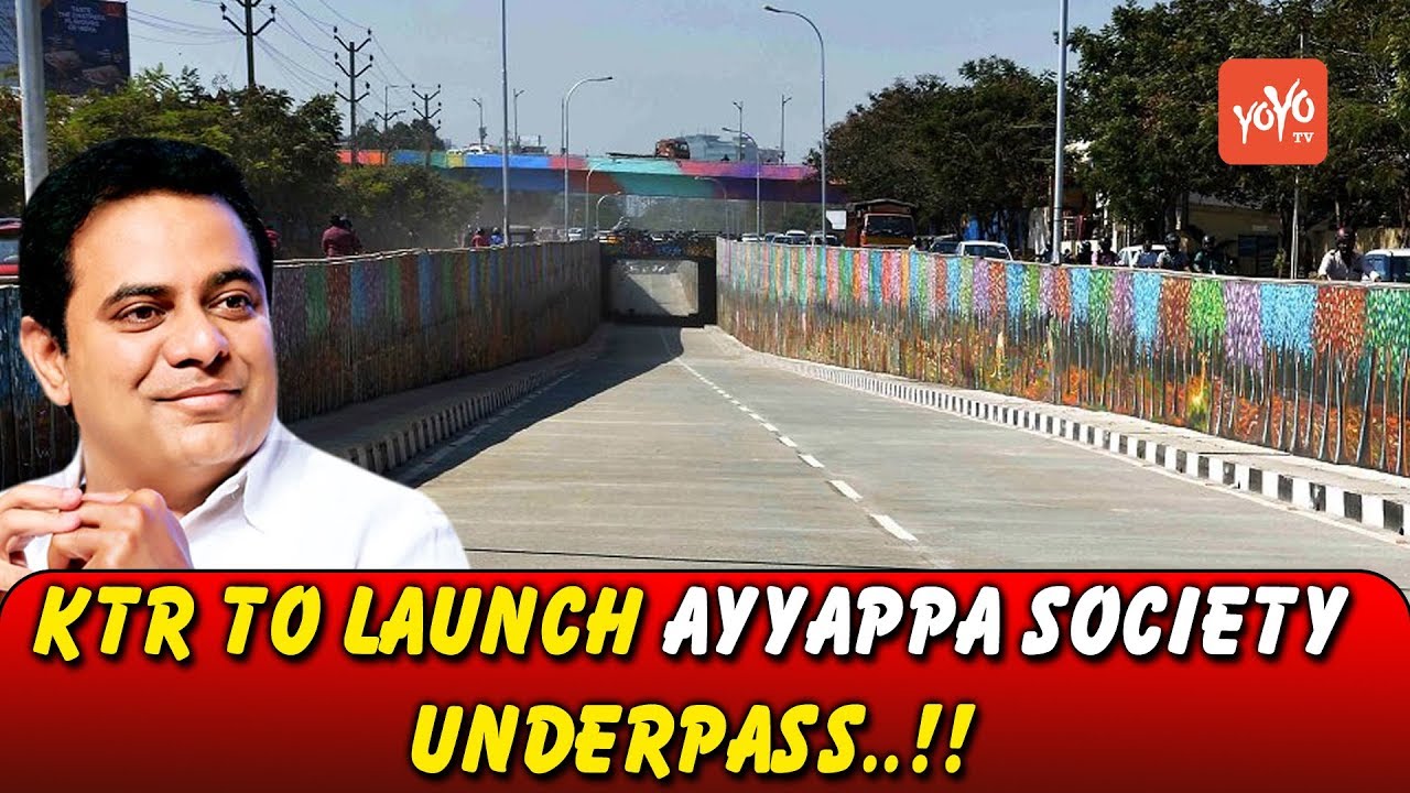 KTR Launched Under Pass Way In Ayyappa Society |  Madhapur  | YOYO Times
