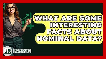 What Are Some Interesting Facts About Nominal Data? - The Friendly Statistician