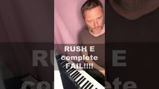 Rush E Piano! Complete FAIL!! #shorts