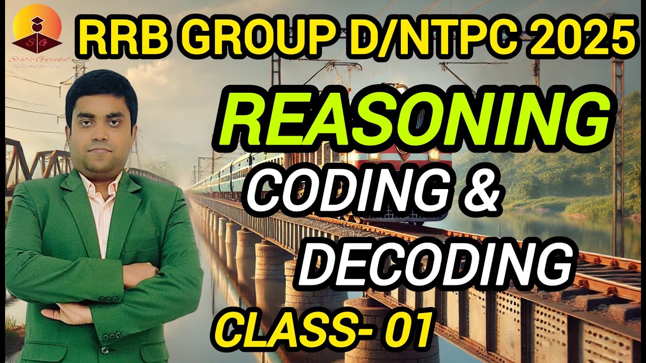 REASONING/ CODING AND DECODING-01 RRB GROUP D /NTPC 2025 RRB NTPC ...