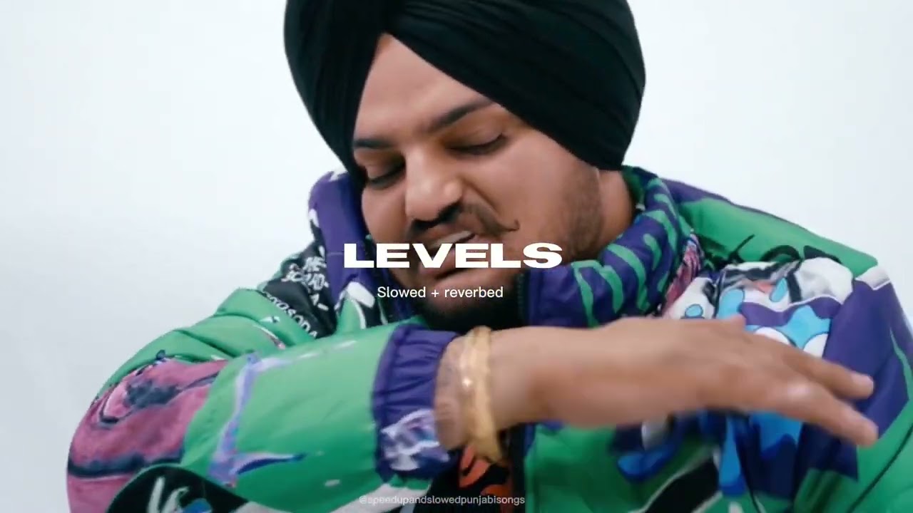 LEVELS    slowed  reverbed Sidhu Mosewala