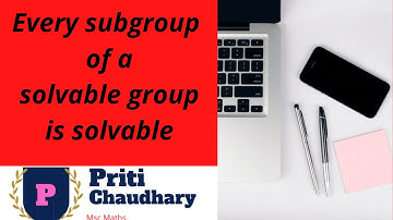 Every subgroup of a solvable group is solvable || Solvable group || Subnormal series || Msc Maths