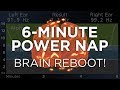 6minute power nap for energy and focus the best binaural beats