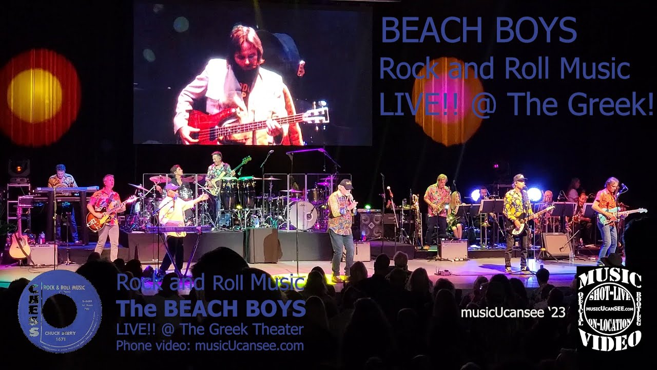 Beach Boys - Rock and Roll Music - LIVE!!! @ the Greek Theater Los Angeles - musicUcansee.com