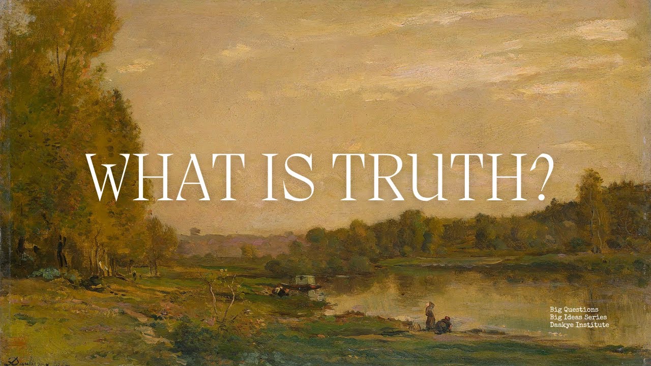 What Is Truth? From Plato to Postmodernism