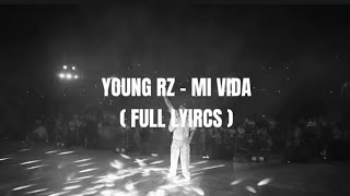 YOUNG RZ - MI VIDA ( FULL LYRICS VIDÉO )