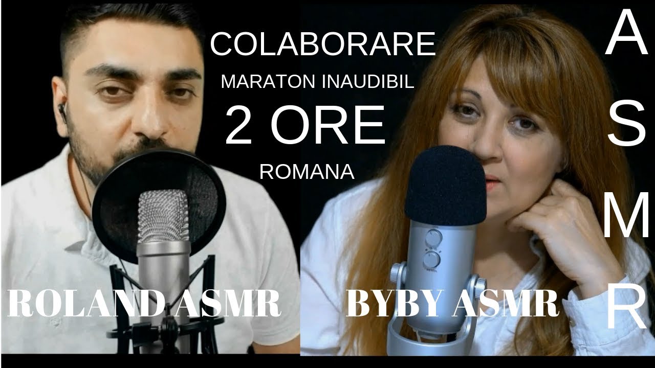 ASMR Romana/ MARATON 2 ORE INAUDIBIL Colaborare roland asmr
