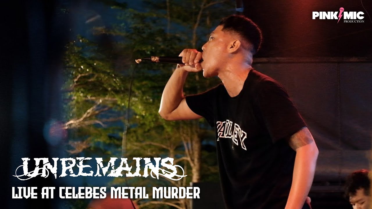 UNREMAINS LIVE AT CELEBES METAL MURDER