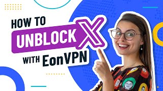 How to unblock X (Twitter) with EonVPN screenshot 4