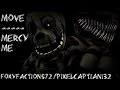 Fnaf sfm move by mercyme collab w pixelcaptian132