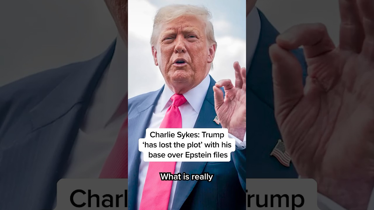 Charlie Sykes: Trump 'has lost the plot' with his base over Epstein files