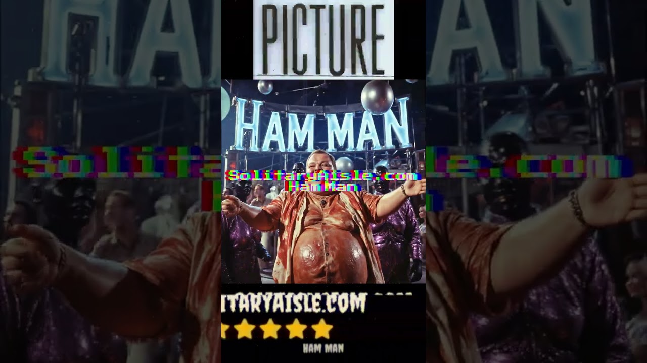 Ham Man | Visit Alternate Timelines @ SolitaryAIsle.com 