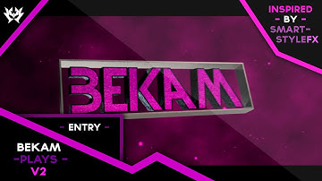 Entry BekamPlays V2 | By ~VexusFX Inspired by SmartieStyle!