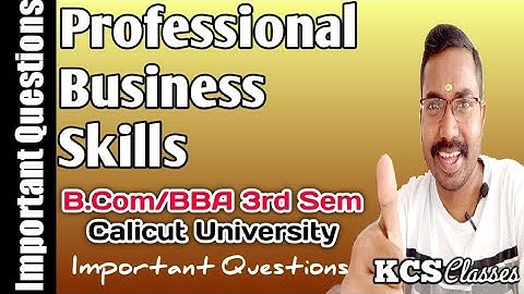 Professional Business Skills|Important Questions|Calicut University Bcom/BBA 3rd Semester