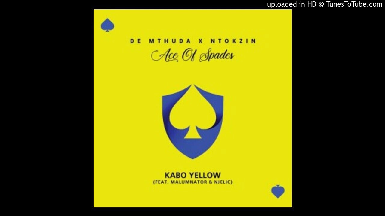 De Mthuda & Ntokzin - Kabo Yellow (feat. MalumNator & Njelic)