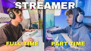 DAY IN THE LIFE: FULL TIME VS. PART TIME STREAMER