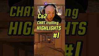 ⚠️CHAT trolling-HIGHLIGHTS 1⚠️ #cs2 #funny