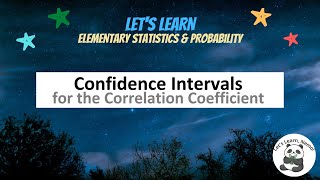 (PS35) Confidence Intervals for the Correlation Coefficient