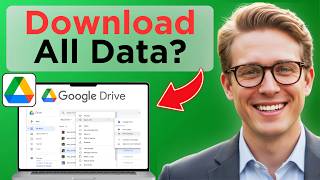How To Download All Google Drive Data (Easy Guide)