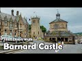 Barnard castle county durham4k town centre walk 2021