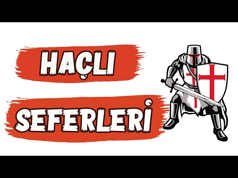 HAÇLI SEFERLERİ