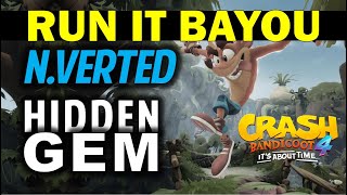 Run It Bayou N.Verted: Hidden Gem Location | Crash Bandicoot 4: It's About Time