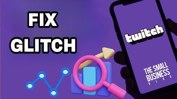 How To Fix And Solve Twitch Glitch | Final Solution