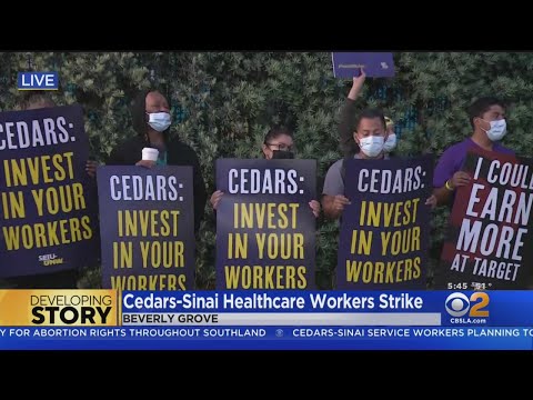 Cedars-Sinai healthcare workers go on strike