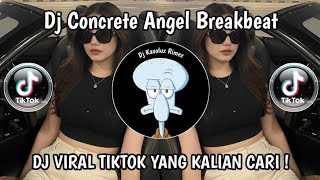 DJ IF YOU KEEP STACKING THESE WALLS | DJ CONCRETE ANGEL BREAKBEAT‼️VIRAL TIKTOK TERBARU 2026 ‼️